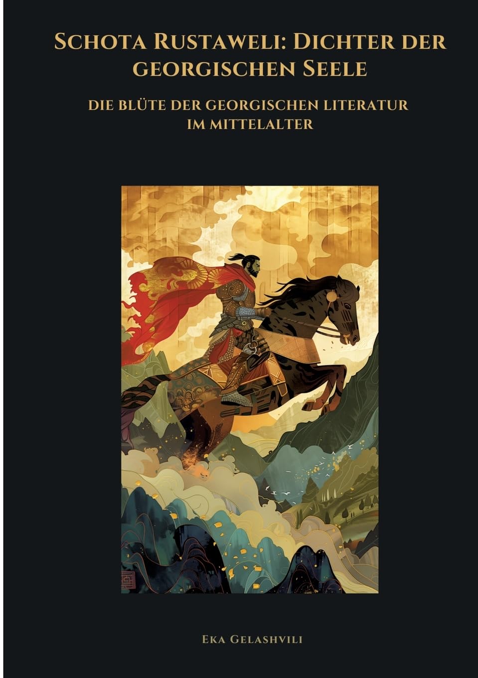 Schota Rustaweli:  Dichter der georgischen Seele Contemporary literature