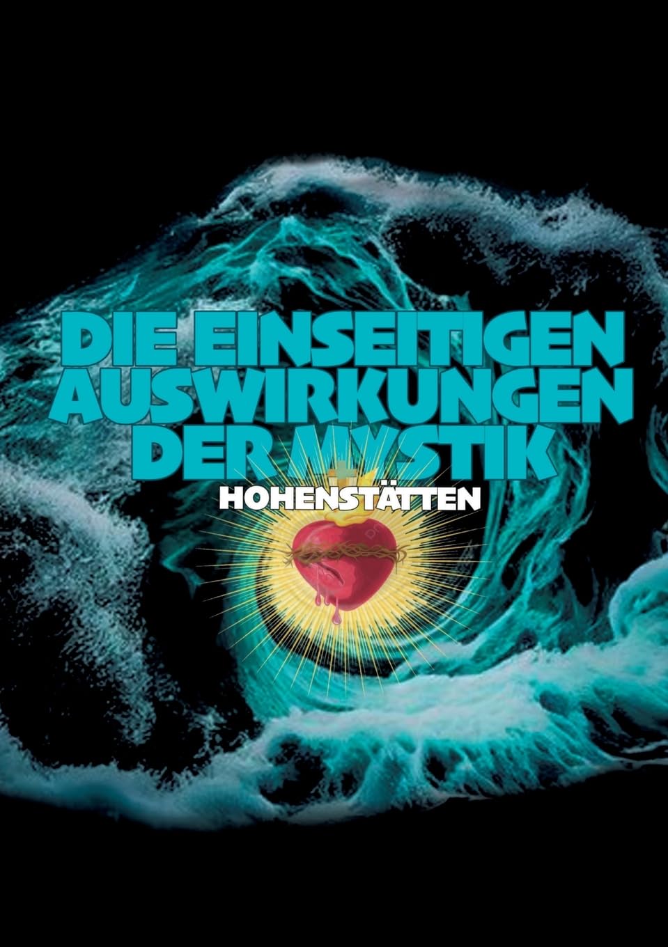 Die einseitigen Auswirkungen der Mystik Religion & Esotericism