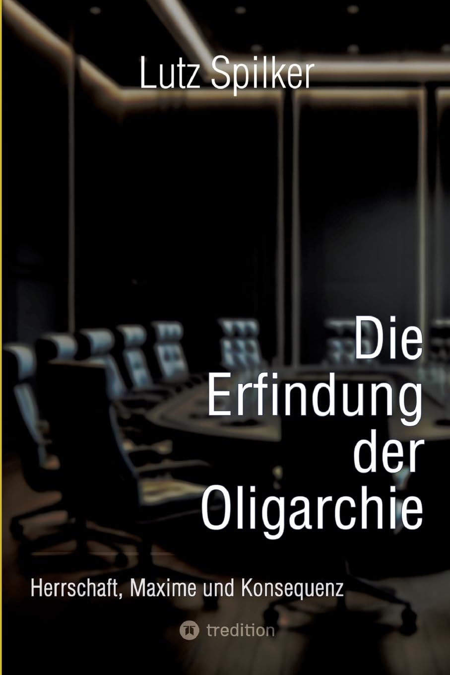 Die Erfindung der Oligarchie Law