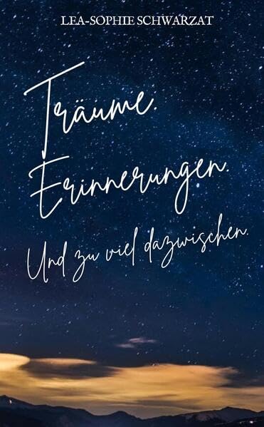 Träume. Erinnerungen. Und zu viel dazwischen.: DE Health, Nutrition & Fitness