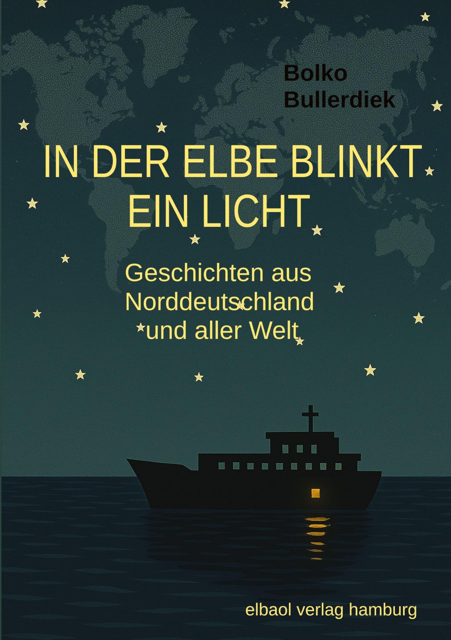 In der Elbe blinkt ein Licht Essays & Short Stories