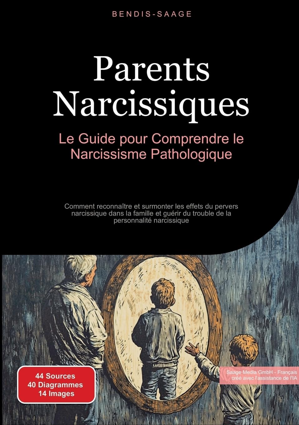 Parents Narcissiques: Le Guide pour Comprendre le Narcissisme Pathologique: Comment reconnaître et surmonter les effets du pervers narcissique dans la ... du trouble de la personnalité narcissique book