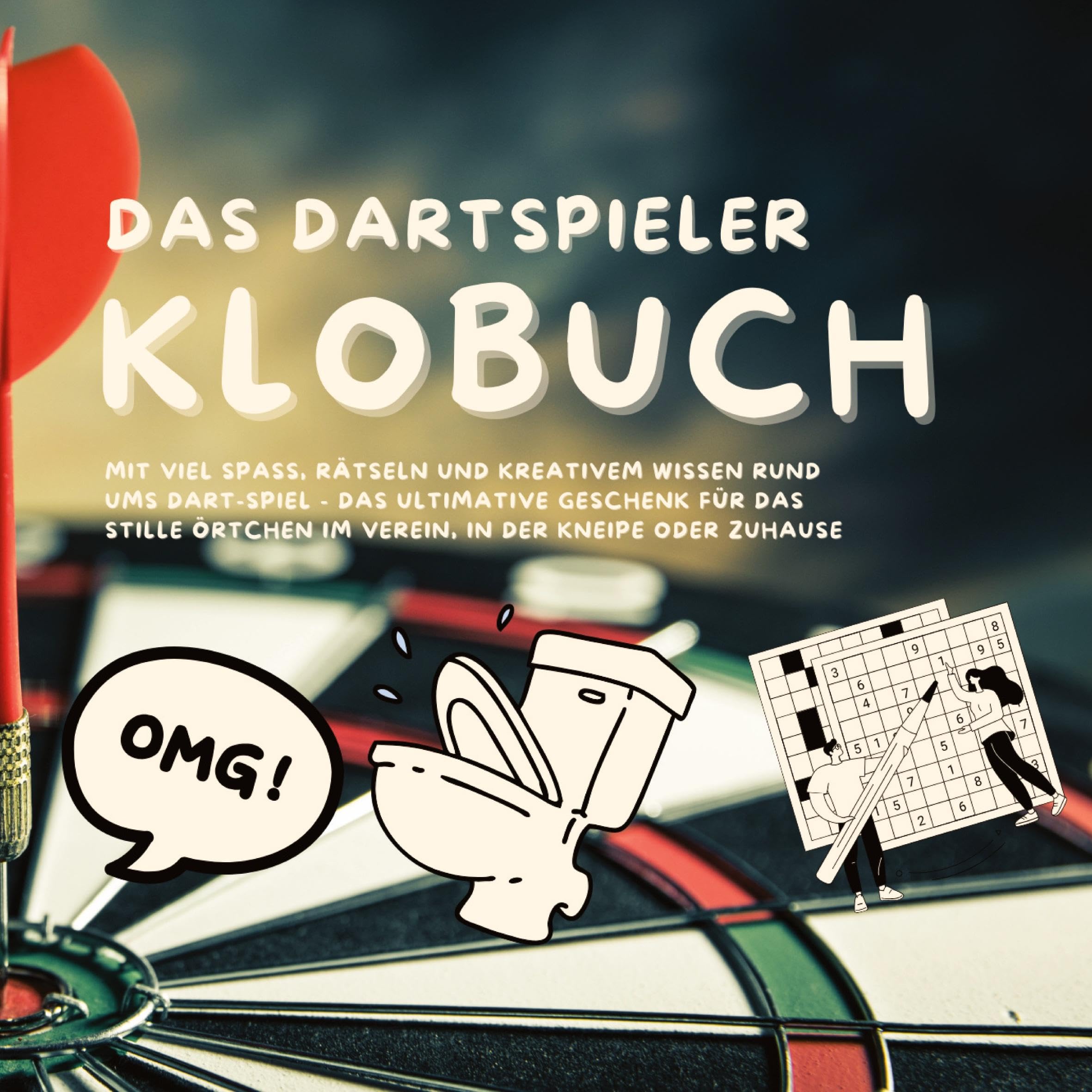Das Klobuch für Dartspieler Leisure & Fun