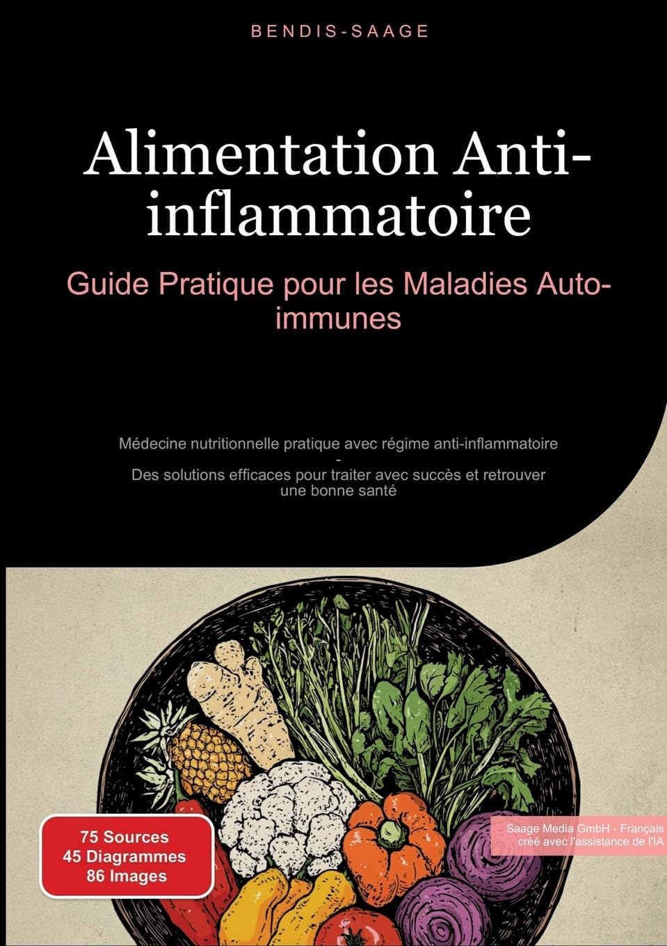Alimentation Anti-inflammatoire: Guide Pratique pour les Maladies Auto-immunes: Médecine nutritionnelle pratique avec régime anti-inflammatoire - Des ... avec succès et retrouver une bonne santé book