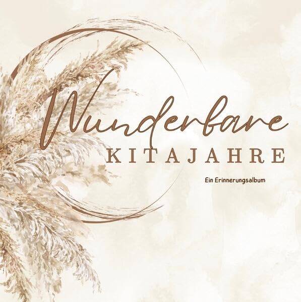 Wunderbare Kitajahre -Ein Erinnerungsalbum für Erzieher & Erzieherinnen Personalities
