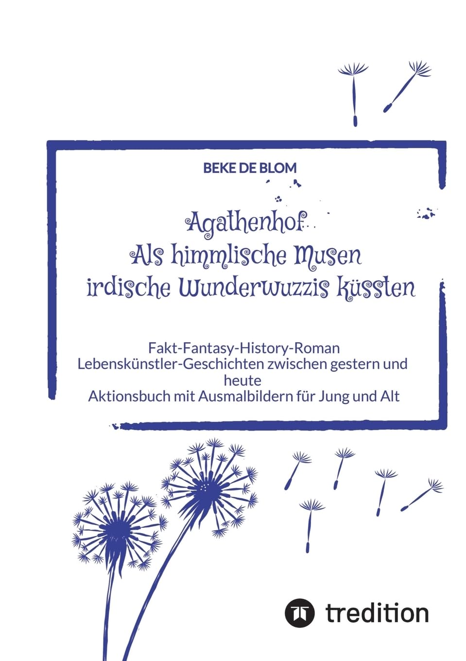 Agathenhof   Als himmlische Musen irdische Wunderwuzzis küssten Social Sciences