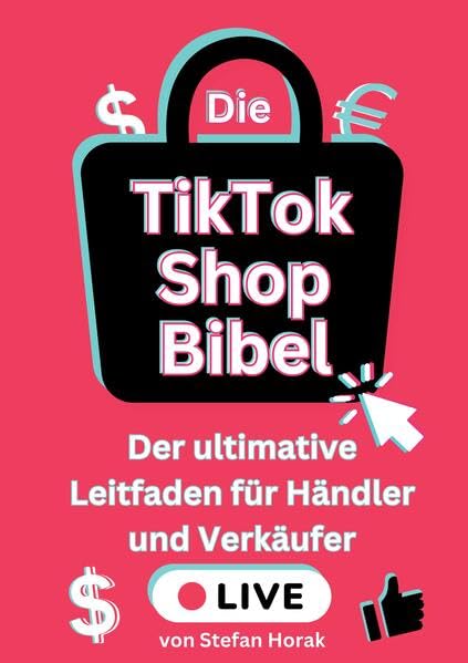 Die TikTok Shop Bibel: Der ultimative Leitfaden für Händler und Verkäufer Law