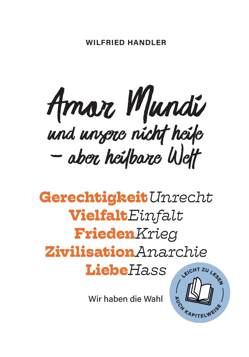 Amor Mundi und unsere nicht heile - aber heilbare Welt: DE Philosophy