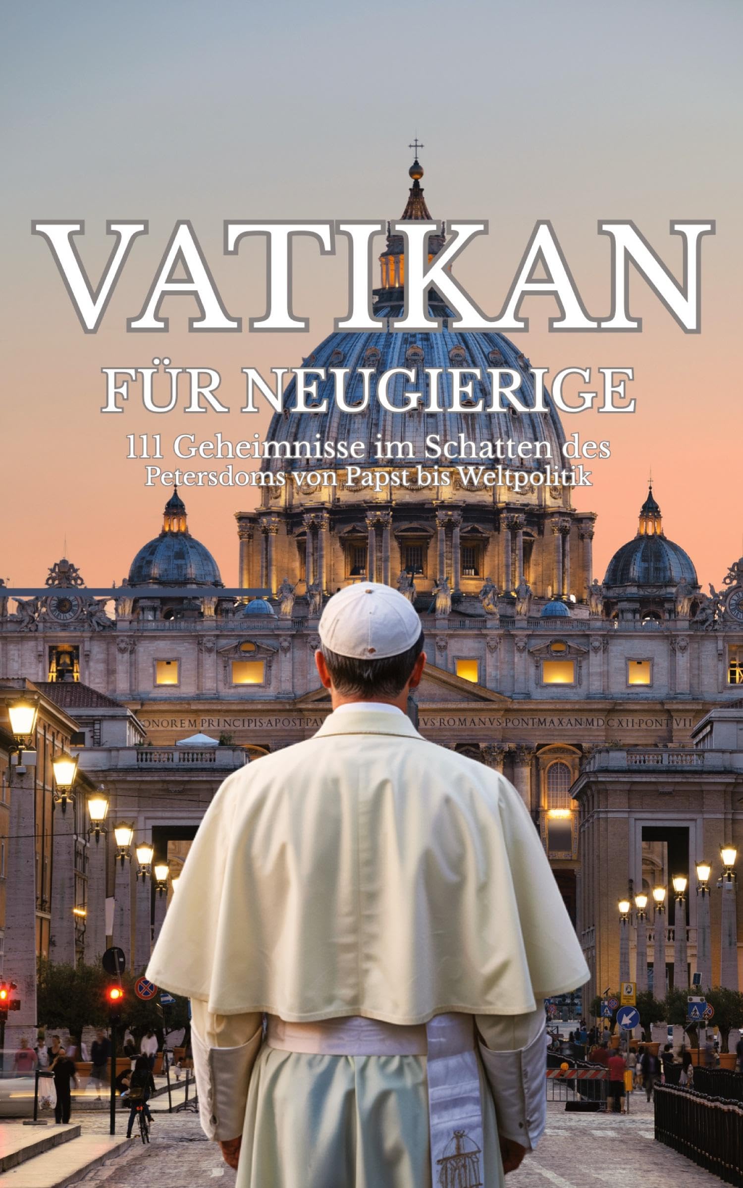 Vatikan für Neugierige Religion & Esotericism