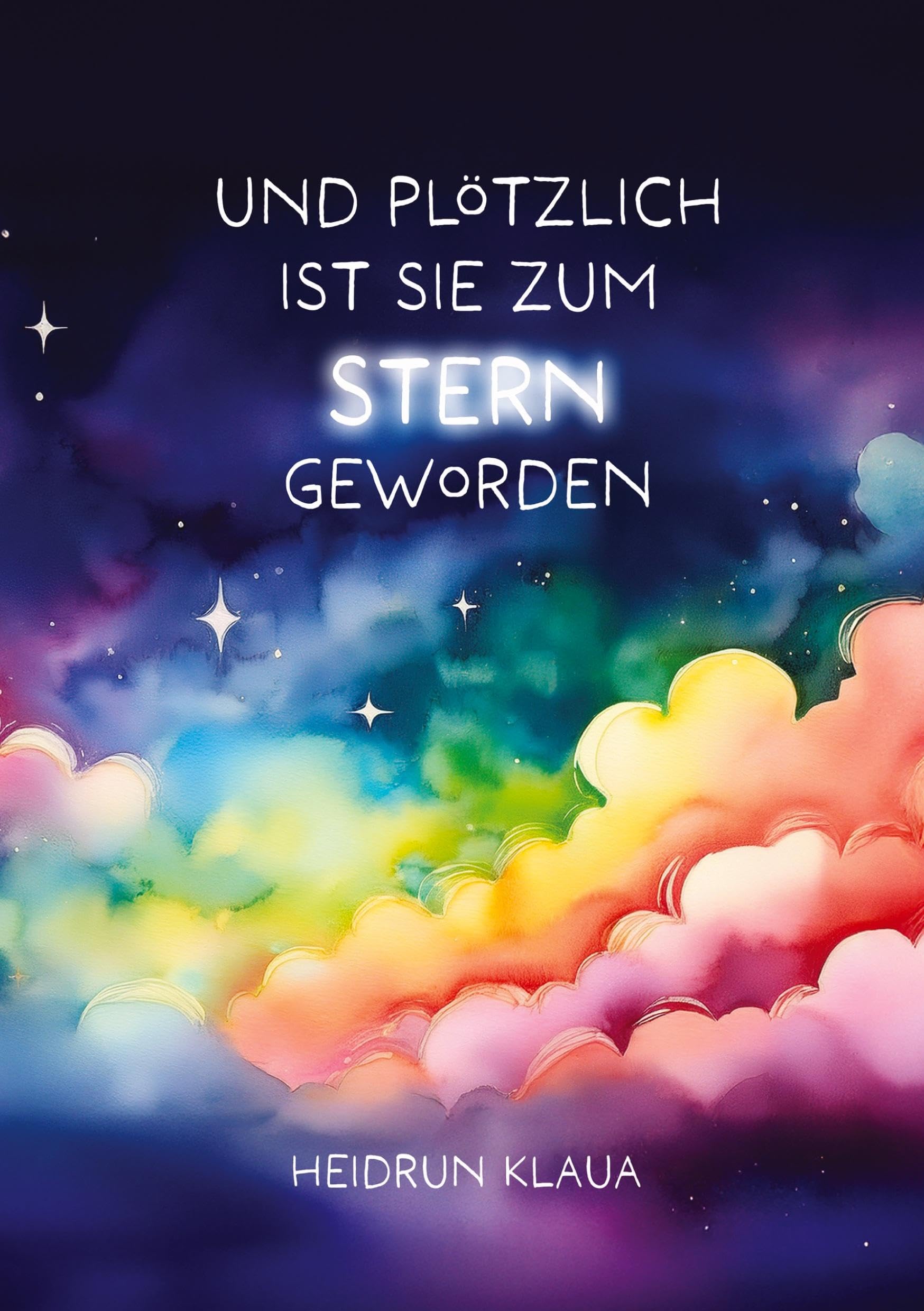 Und plötzlich ist sie zum Stern geworden Contemporary literature