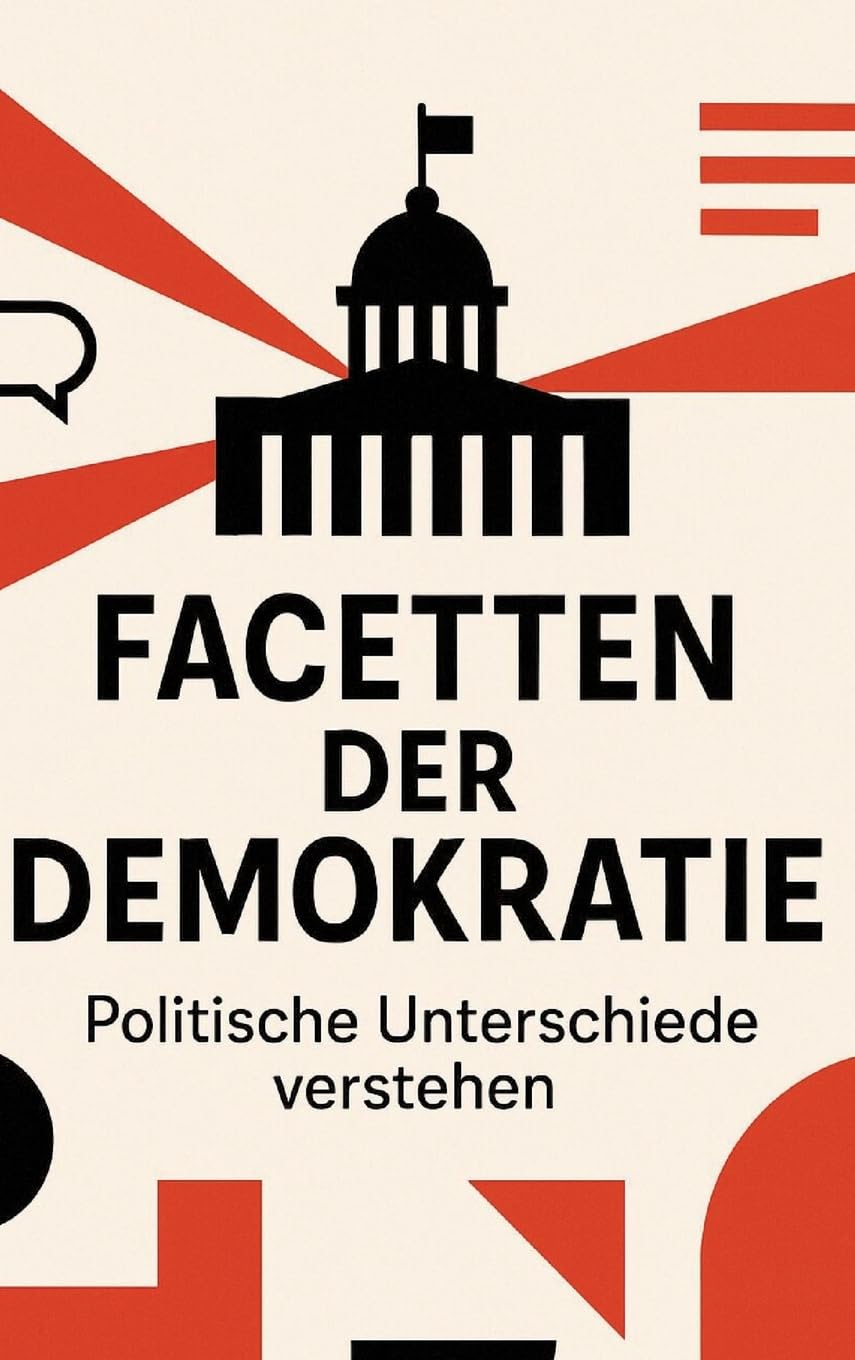 Facetten der Demokratie - Politische Unterschiede verstehen Law
