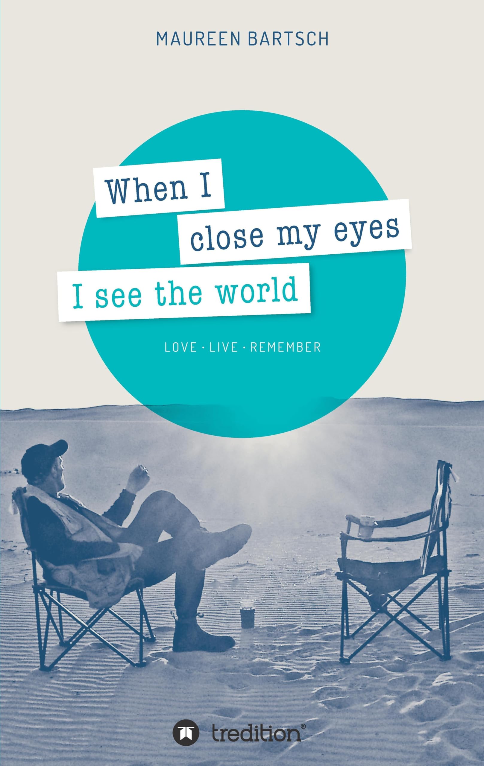 When I close my eyes I see the world Contemporary literature