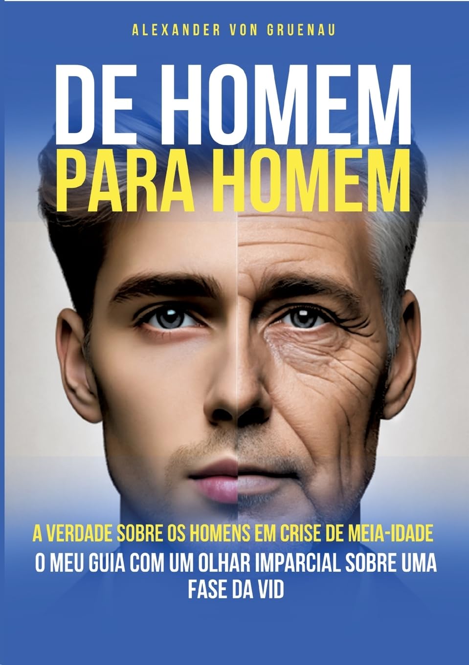 De homem para homem Personalities