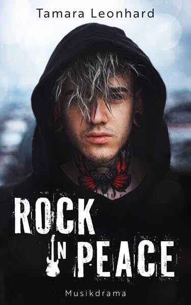 Rock in Peace: Ein Musikdrama über Freundschaft, Verlust und den Weg zurück ins Leben Contemporary literature