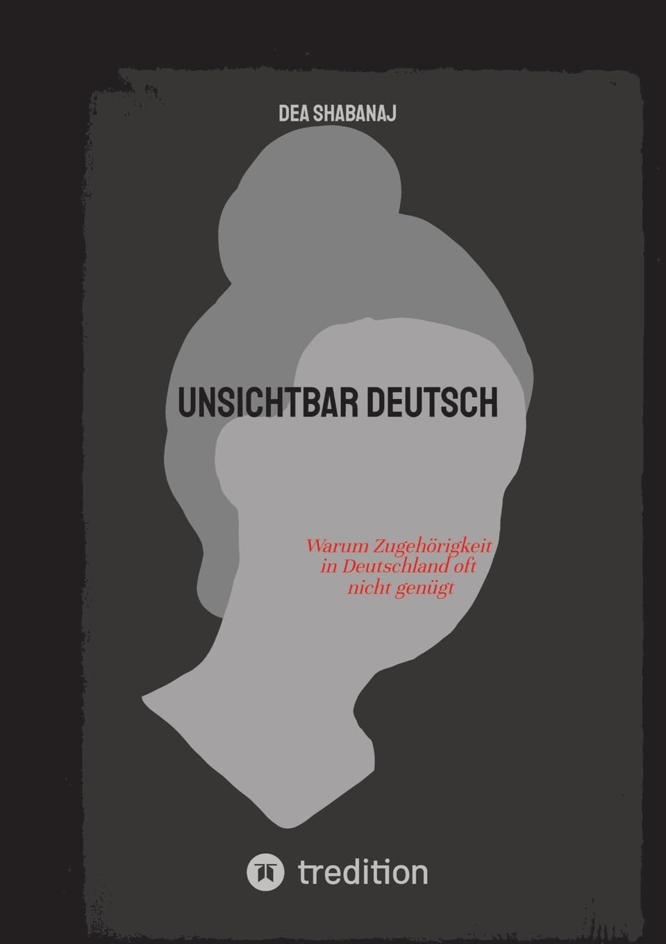 UNSICHTBAR DEUTSCH Personalities Books