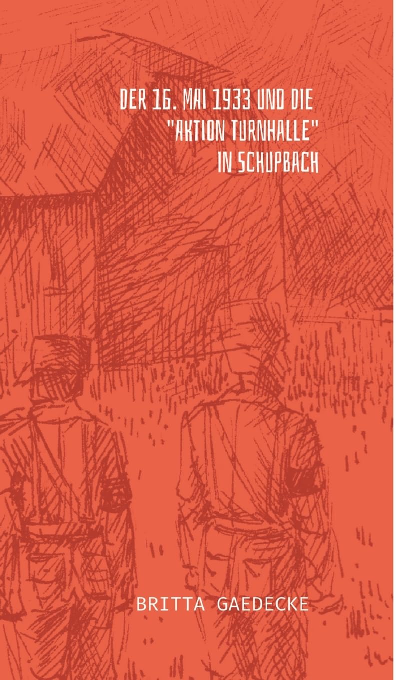 Der 16. Mai 1933 und die Aktion Turnhalle in Schupbach Law