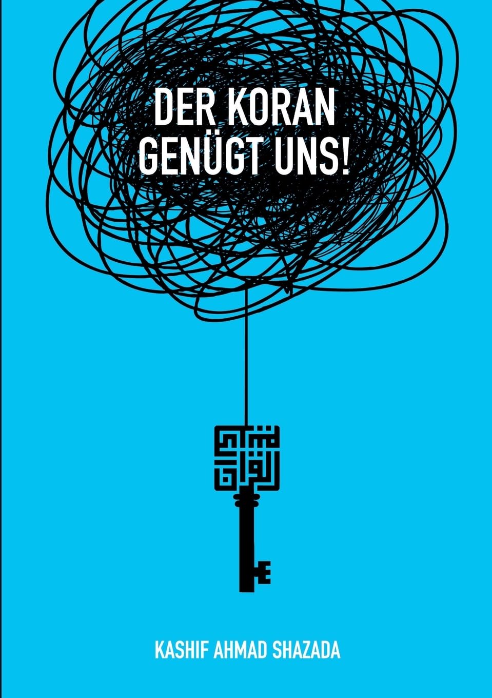 Der Koran genügt uns! Philosophy