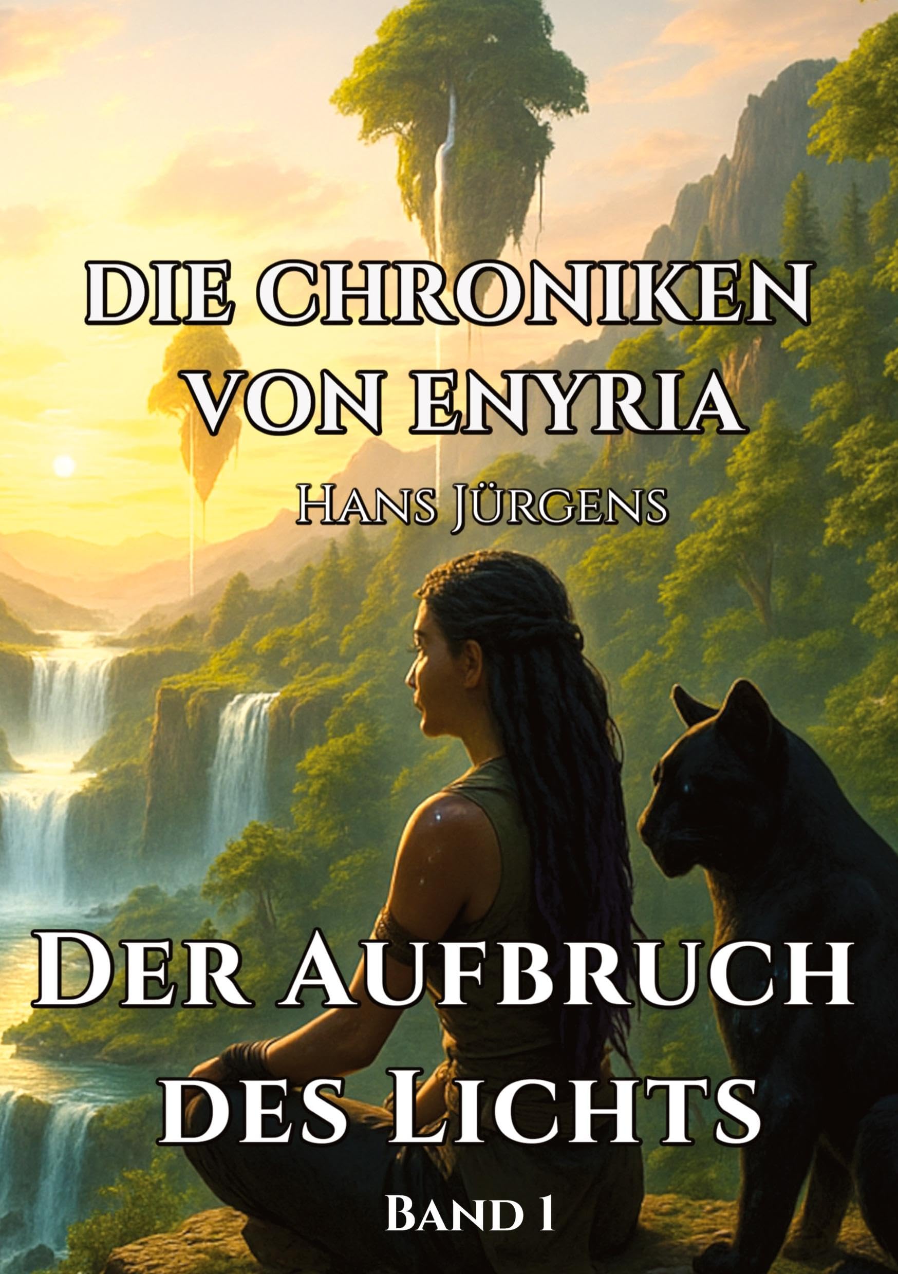 Die Chroniken von Enyria - Band 1 - Der Aufbruch des Lichts: High-Fantasy-Abenteuer um ein gestohlenes magisches Prisma Fairy Tales & Legends