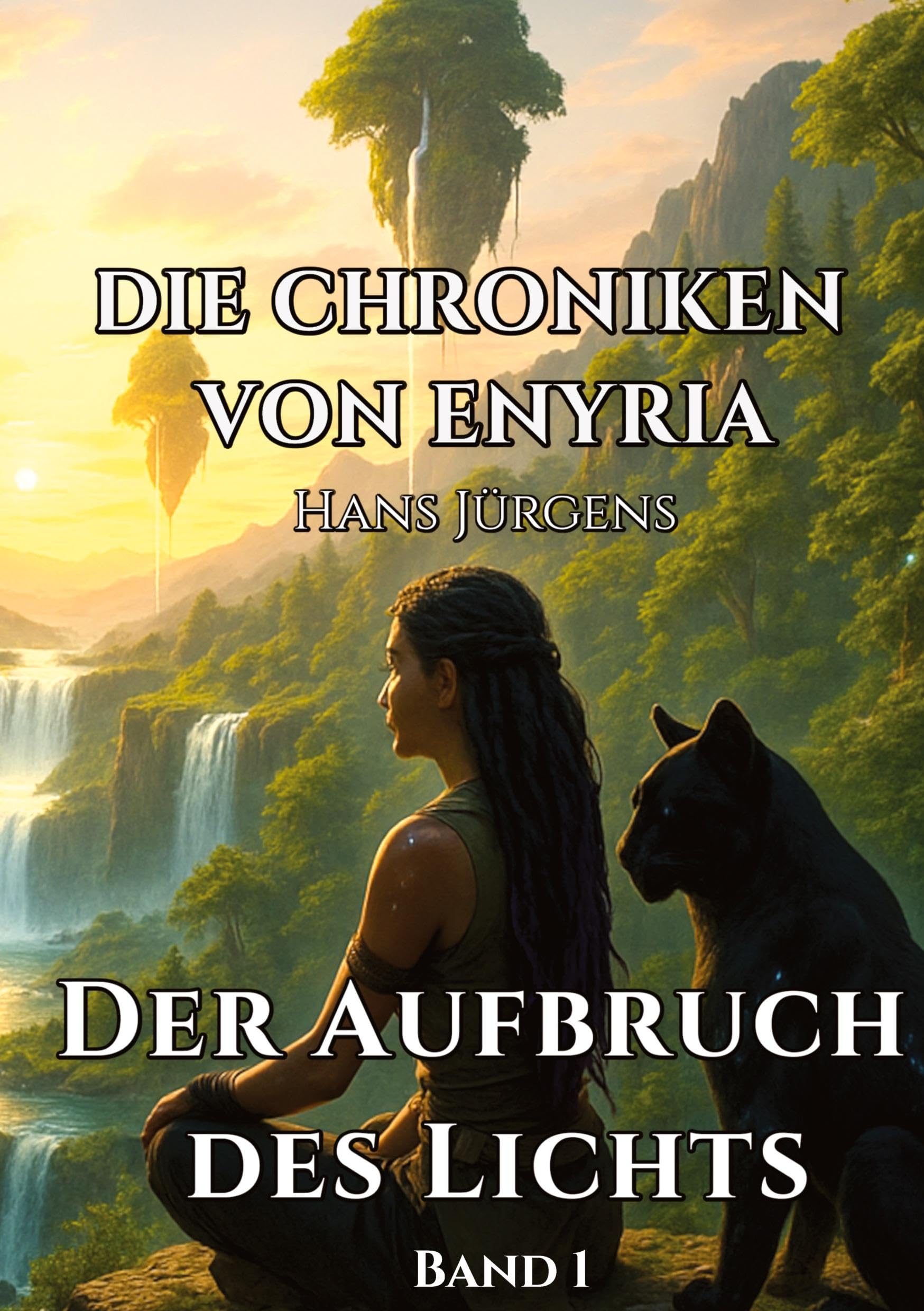 Die Chroniken von Enyria - Band 1 - Der Aufbruch des Lichts: High-Fantasy-Abenteuer um ein gestohlenes magisches Prisma Fairy Tales & Legends