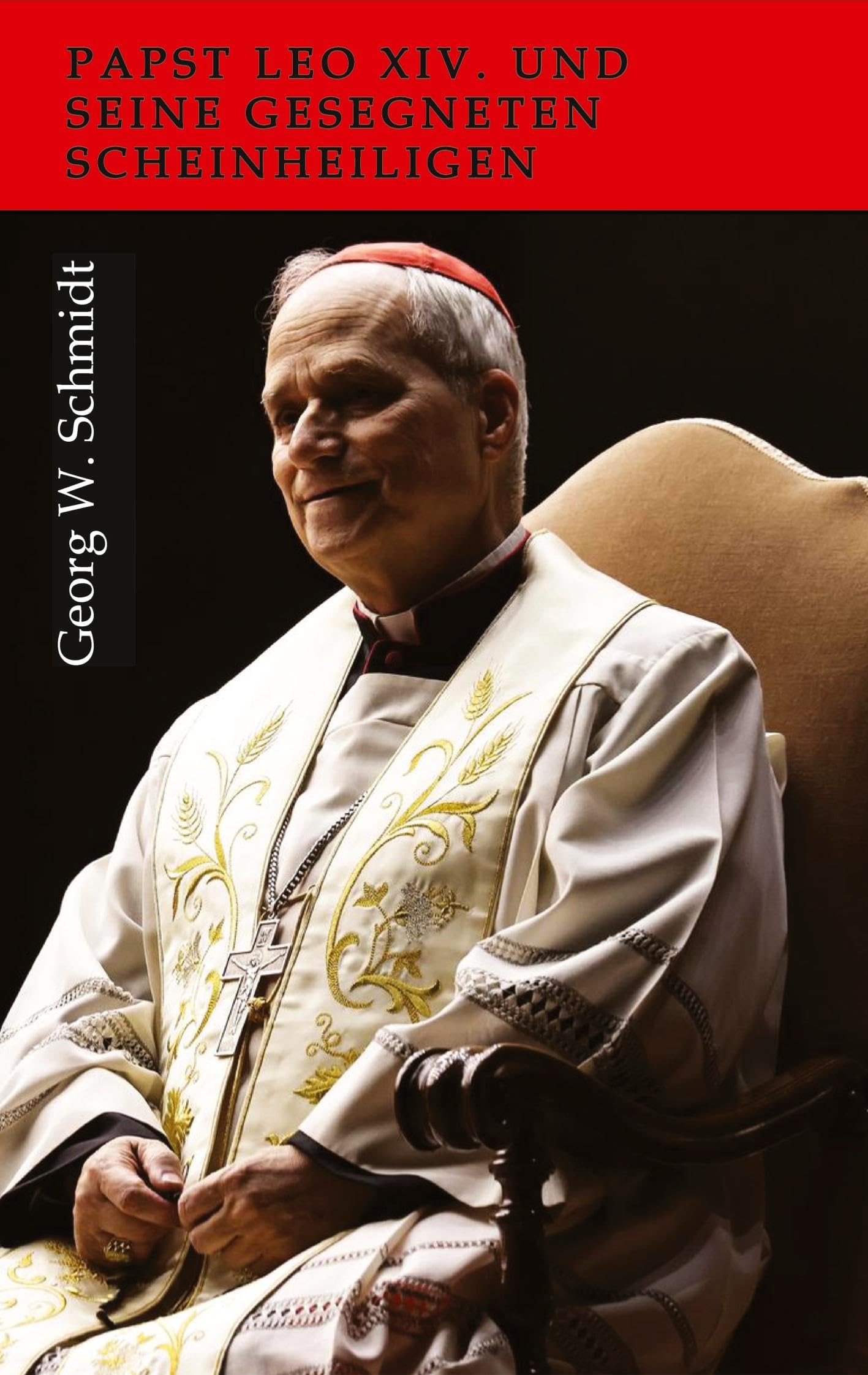 Papst Leo XIV. und seine gesegneten Scheinheiligen Religion & Esotericism