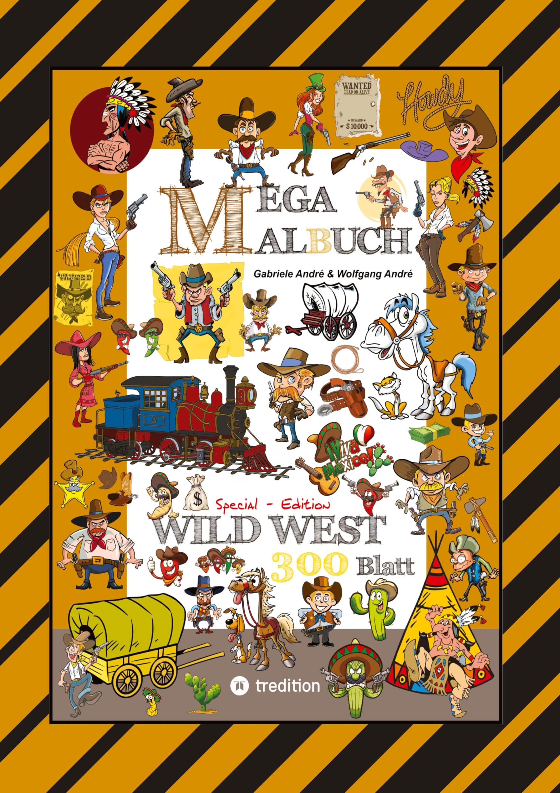 MEGA MALBUCH - WILDER WESTEN - PRÄRIE - COWBOYS - SHERIFF - INDIANER - WIGWAM - HÄUPTLING - WÜSTE - REVOLVERHELDEN - STECKBRIEF - PFERDE Cartoons