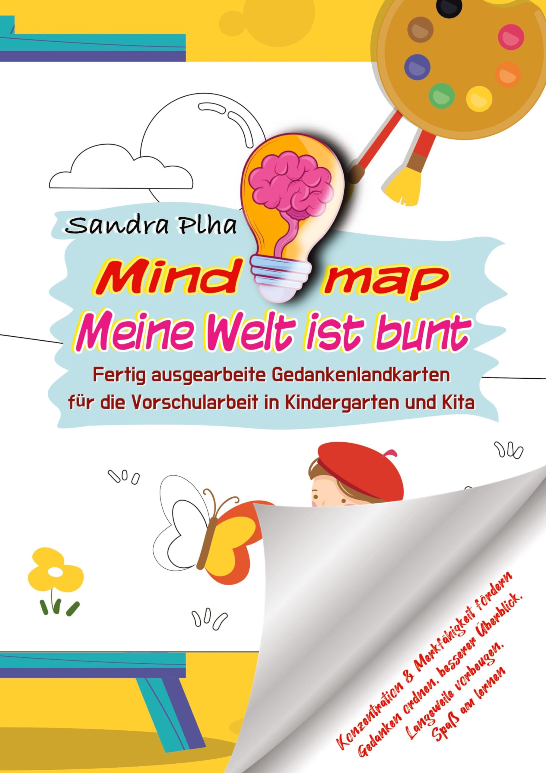 KitaFix-Mindmap Meine Welt ist bunt  (Fertig ausgearbeitete Gedankenlandkarten für die Vorschularbeit in Kindergarten und Kita) Law