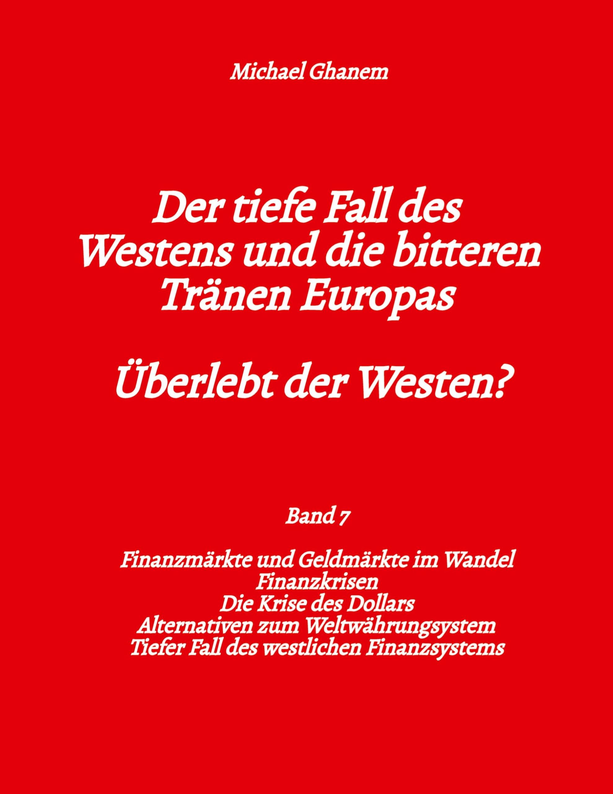 Der tiefe Fall des Westens und die bitteren Tränen Europas - Band 7 Law