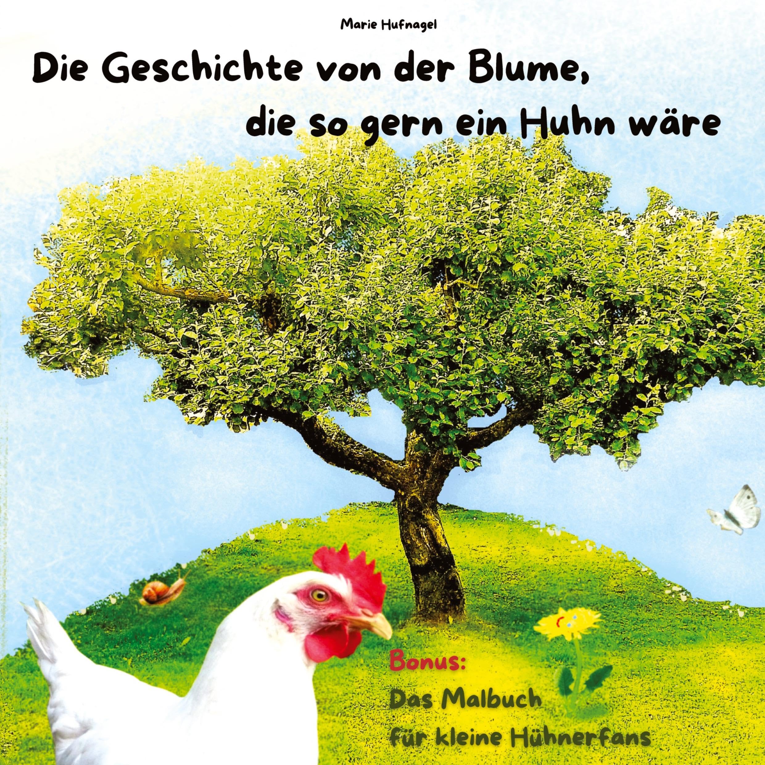 Die Geschichte von der Blume, die so gern ein Huhn wäre Non-fiction