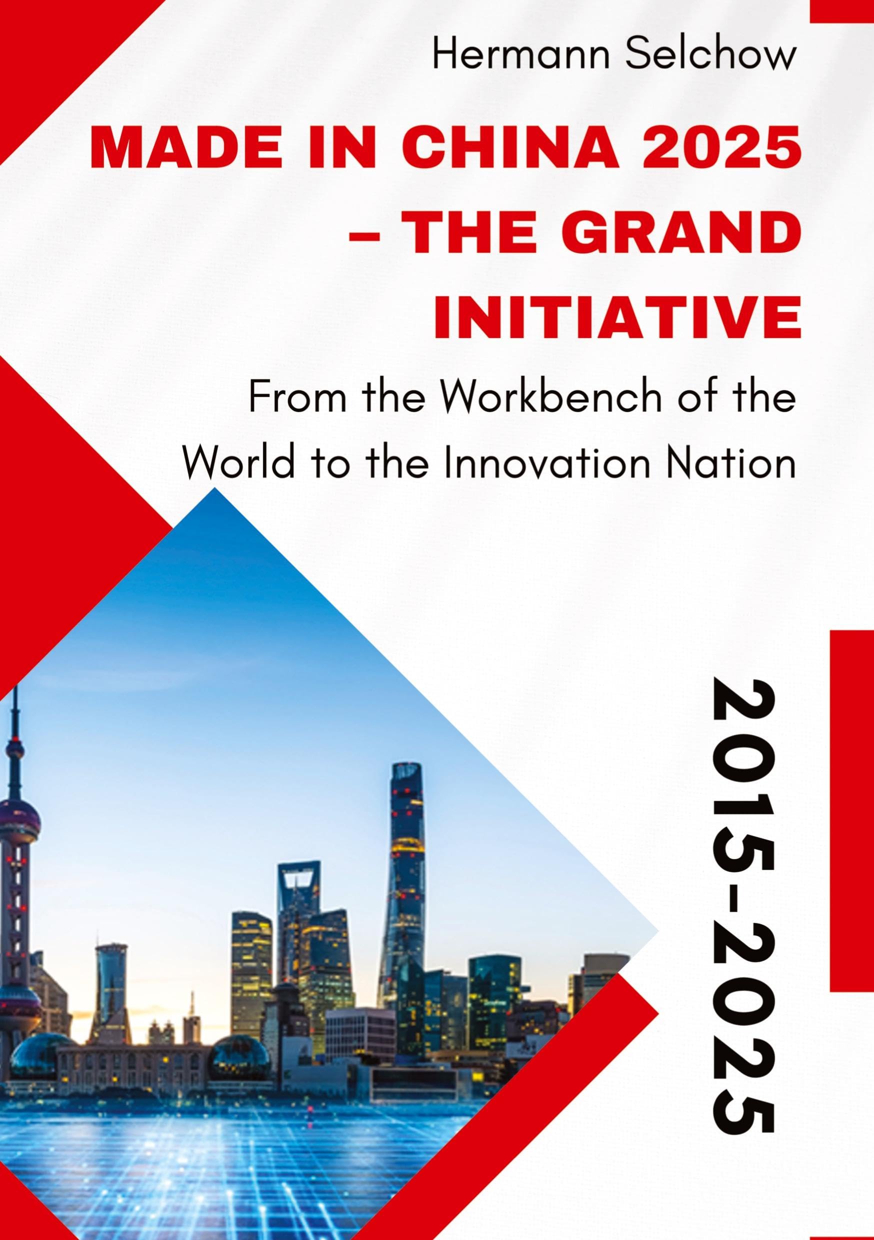 Made in China 2025 - The Grand Initiative Medicine