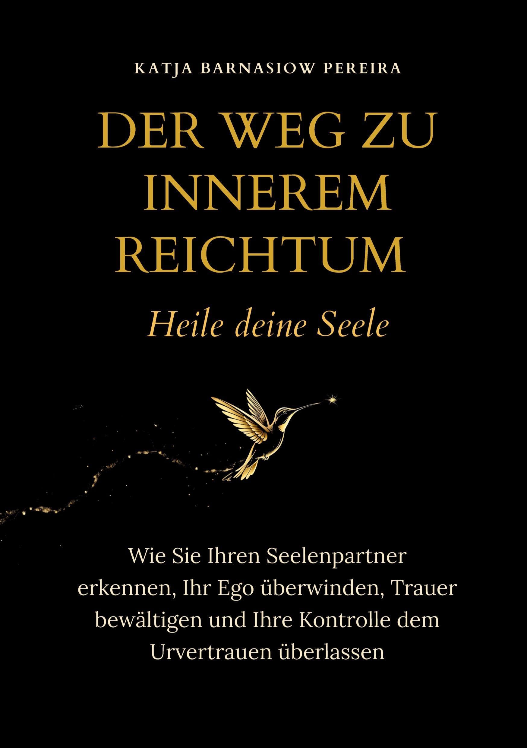 Der Weg zu Innerem Reichtum. Heile deine Seele Medicine