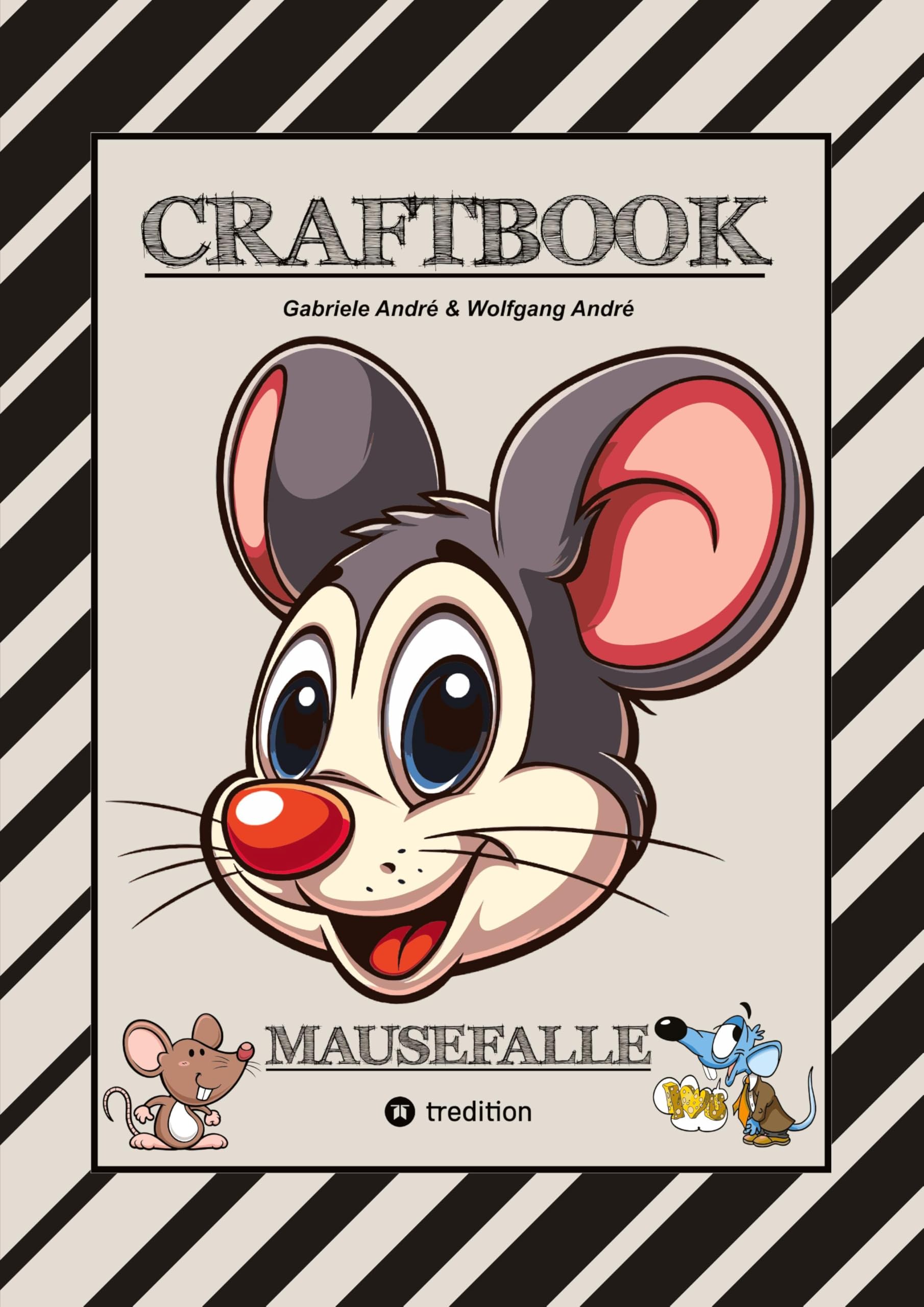 CRAFTBOOK - LUSTIGE MAUSMOTIVE - KNIFFLIGE RÄTSEL - SPANNENDE AUFGABEN - TUTORIAL MAUSVORLAGEN - ZEICHENTECHNIK - MAUSGESCHICHTE SCRIBBLE Humour & Satire