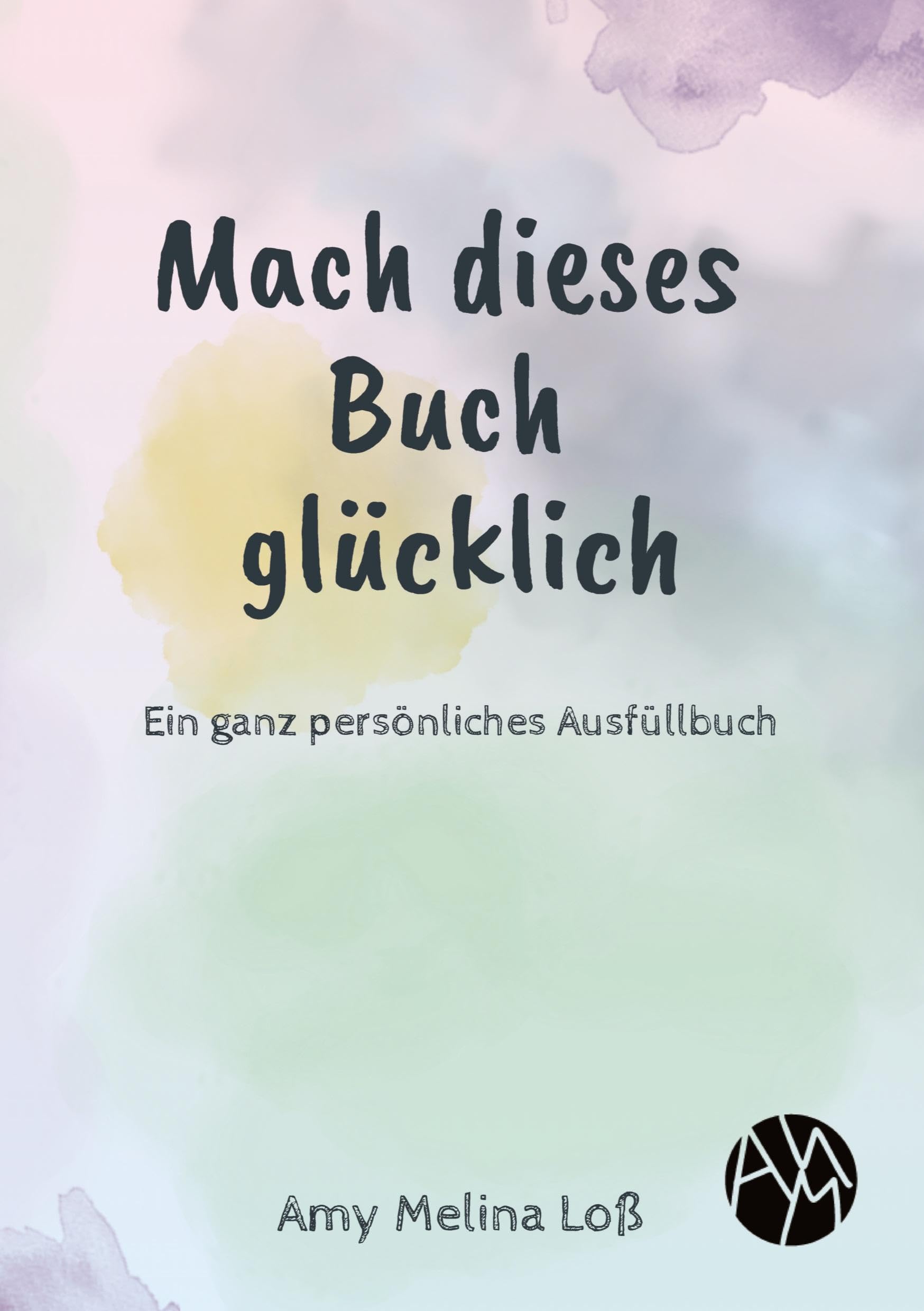 Mach dieses Buch glücklich Psychology