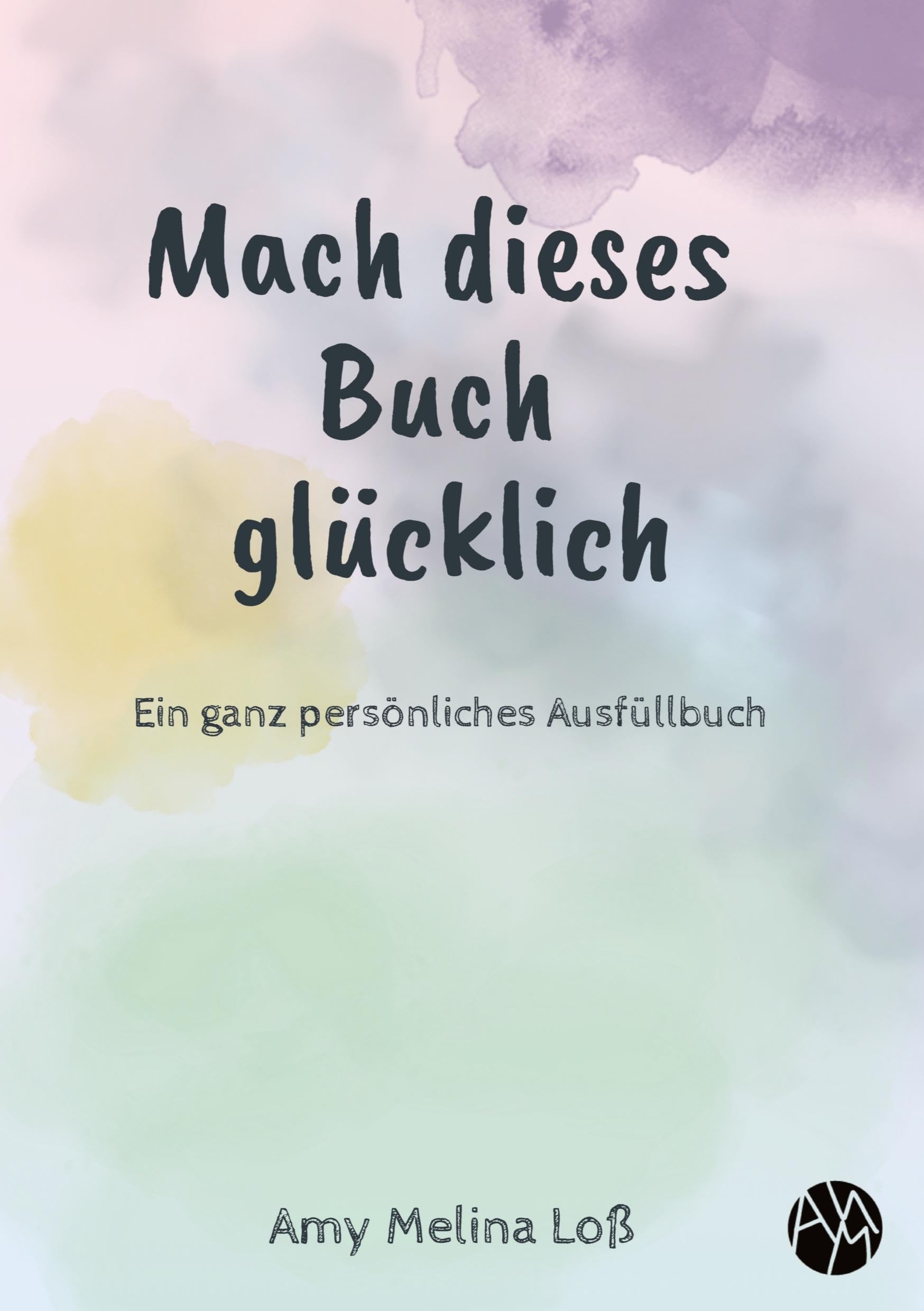 Mach dieses Buch glücklich Psychology