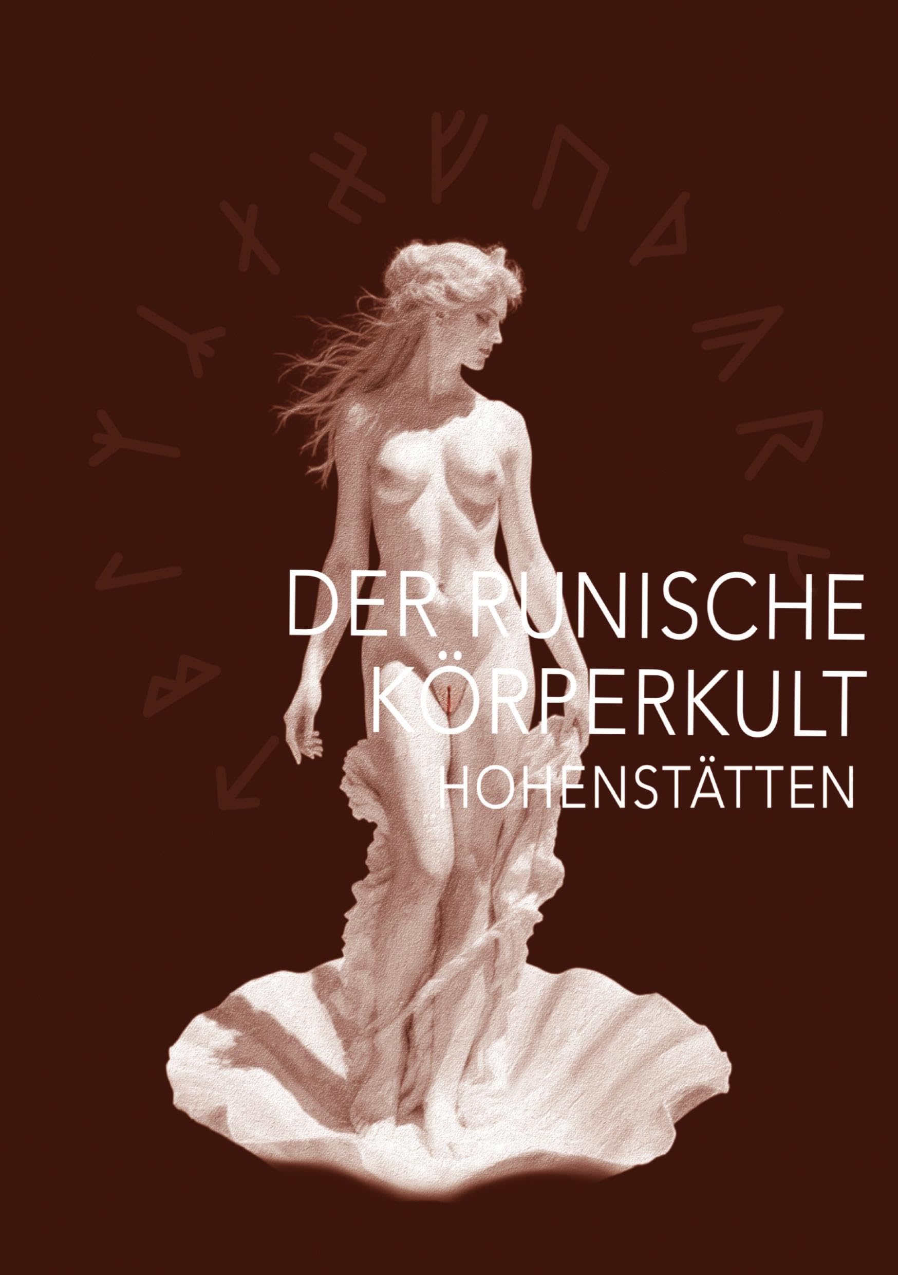 Der runische Körperkult Religion & Esotericism