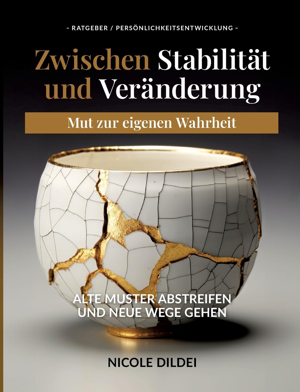 Zwischen Stabilität und Veränderung - Mut zur eigenen Wahrheit Business, Finance & Career
