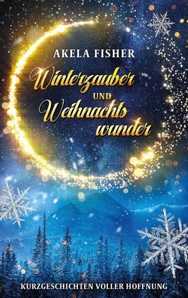 Winterzauber und Weihnachtswunder Essays & Short Stories