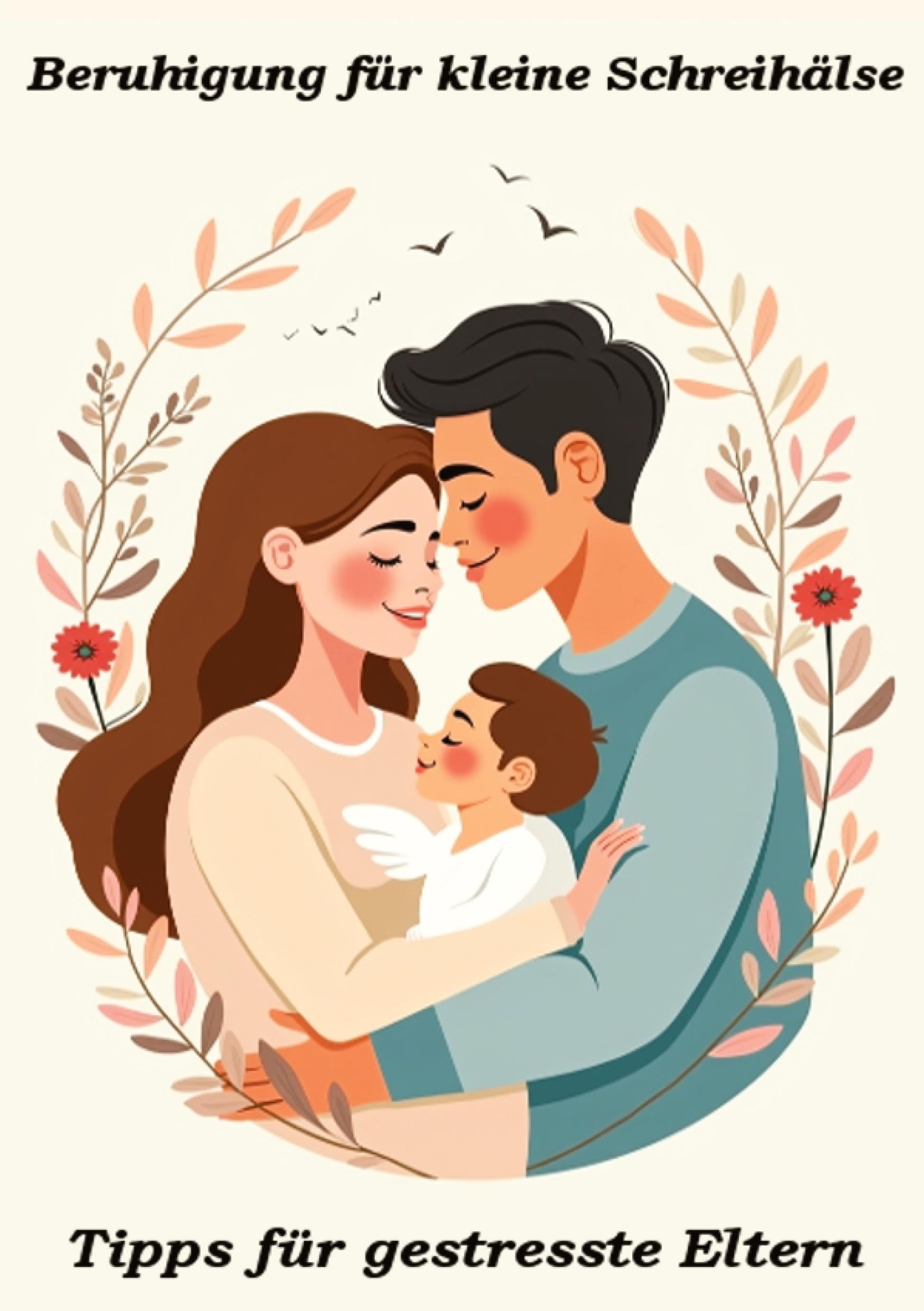 Beruhigung für kleine Schreihälse Parents & Children