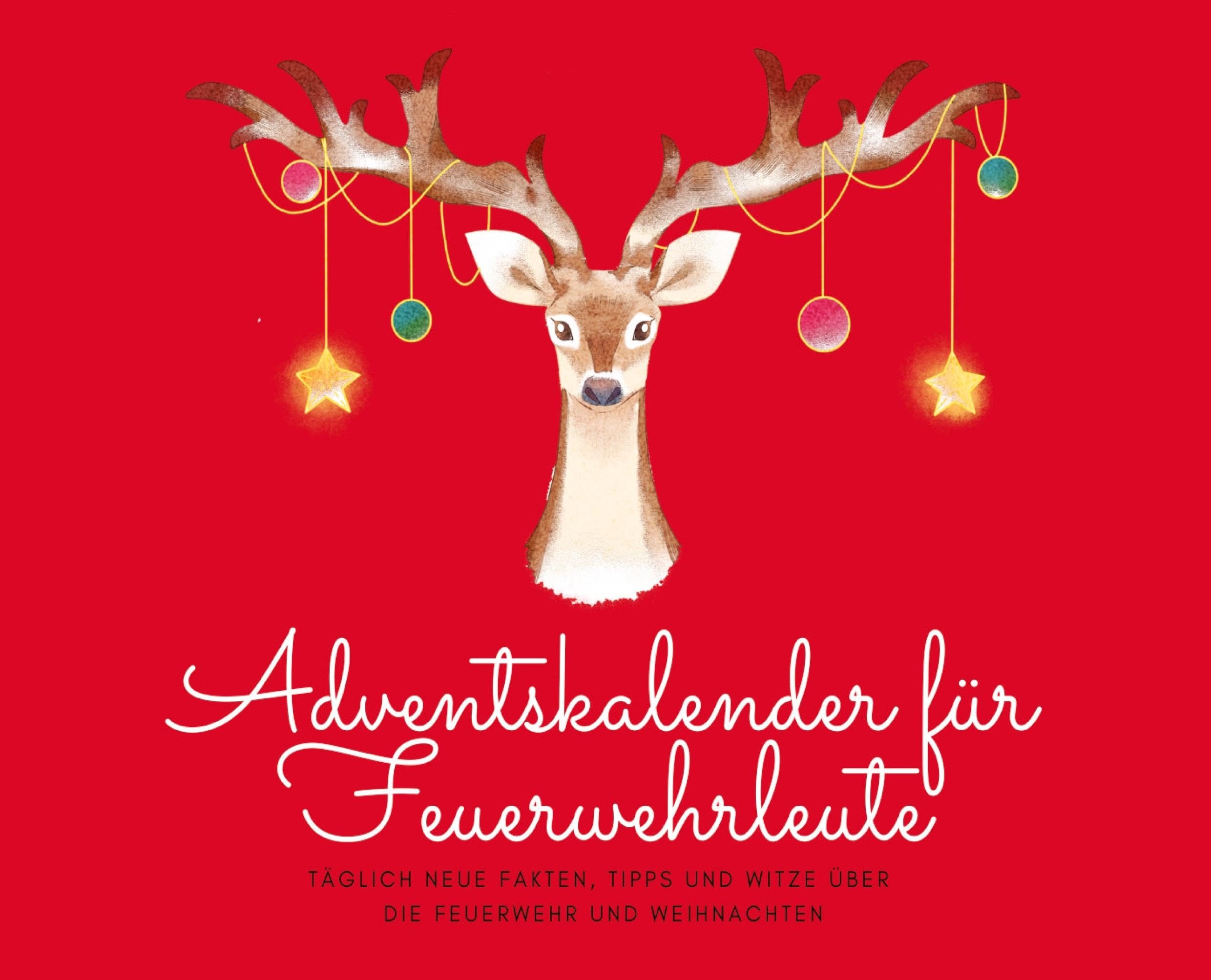 Adventskalender für Feuerwehrleute Social Sciences