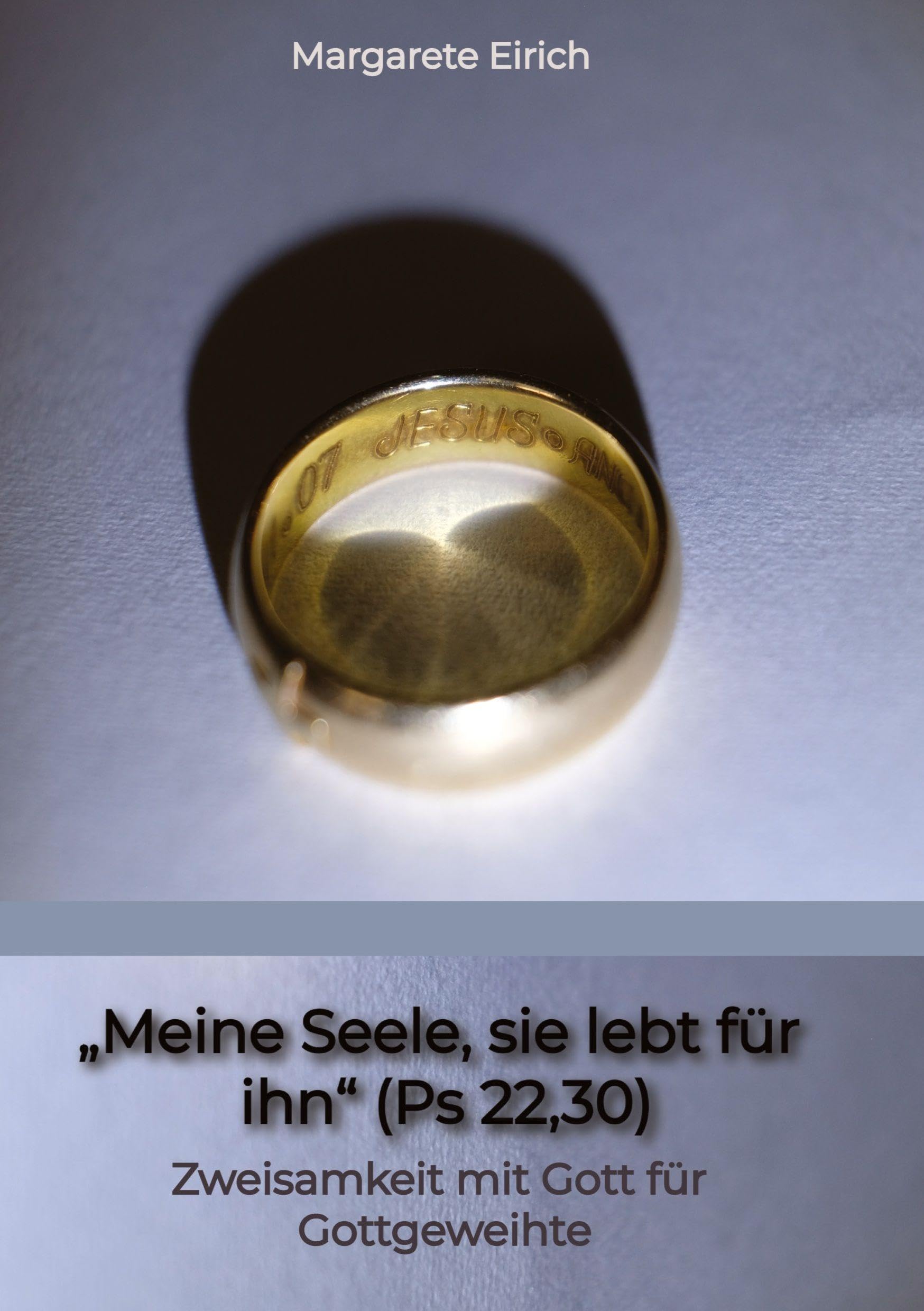 "Meine Seele, sie lebt für ihn" (Ps 22,30) Religion & Esotericism