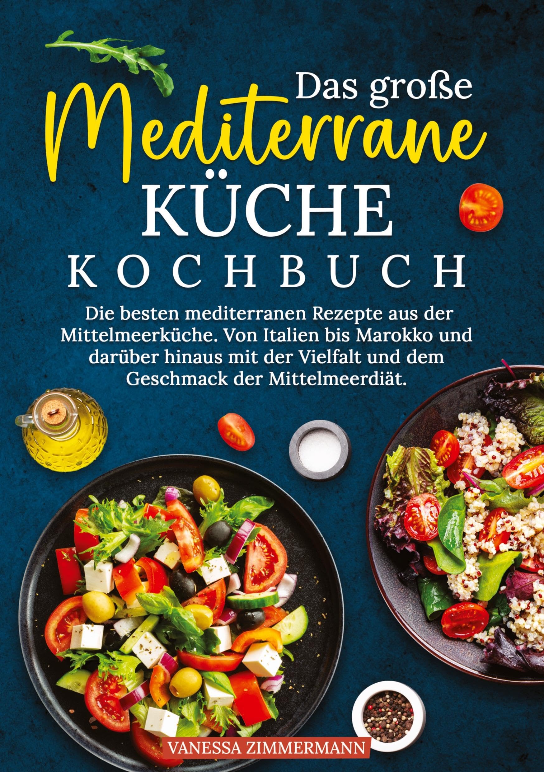Das große Mediterrane Küche Kochbuch Leisure, Home & Garden
