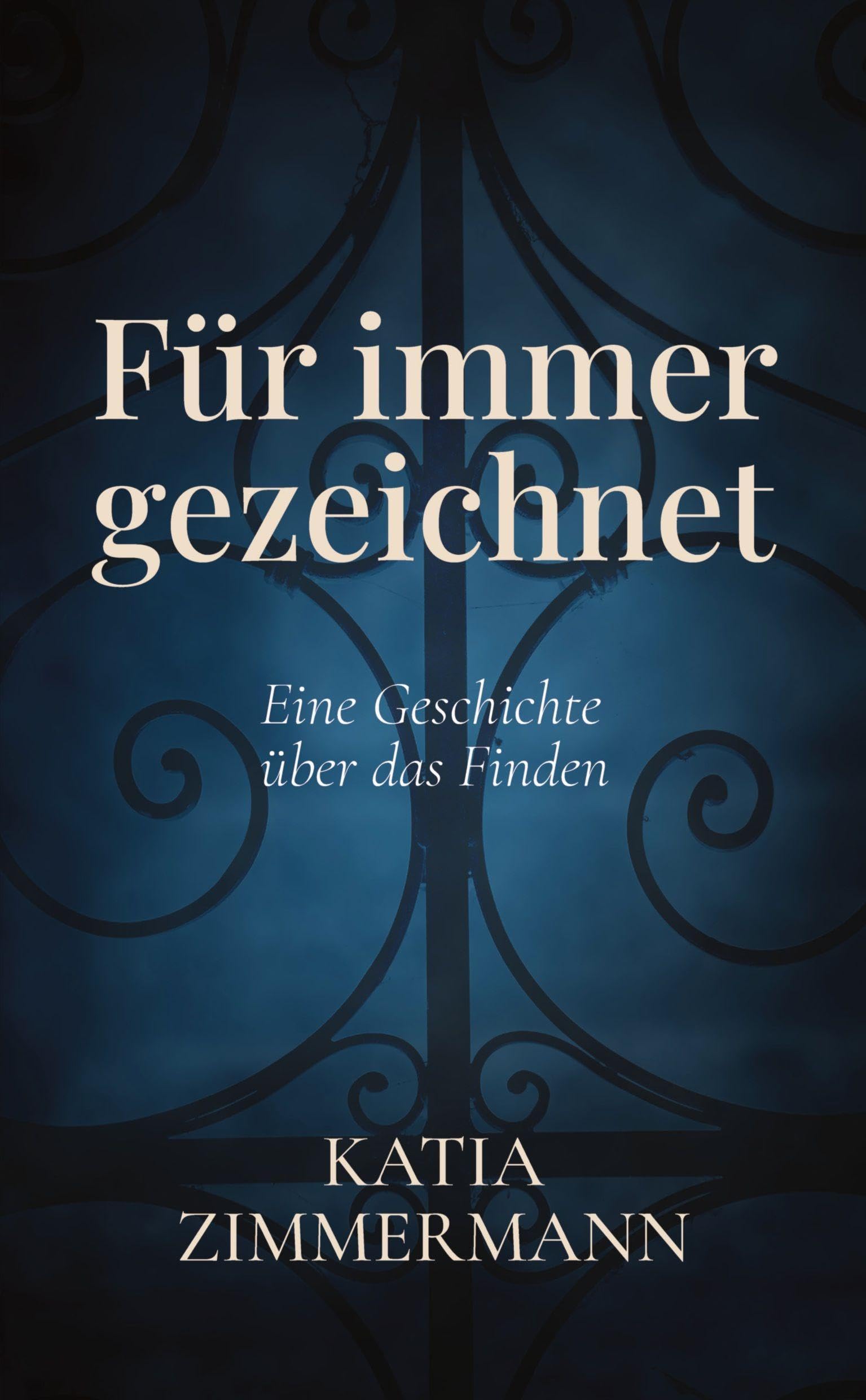 Für immer gezeichnet - Eine Geschichte über das Finden Contemporary literature