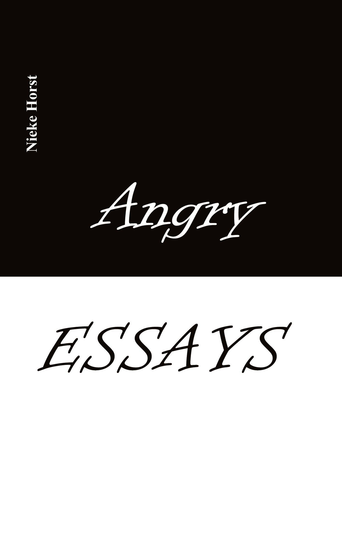 Angry Essays - Alcohol addiction, Abuse, Autism, Church, Lawlessness, Assaults, Zen, Christianity, Psychotherapy, Addiction therapy, Analogue, Autism diagnosis, boldness, audacity Social Sciences