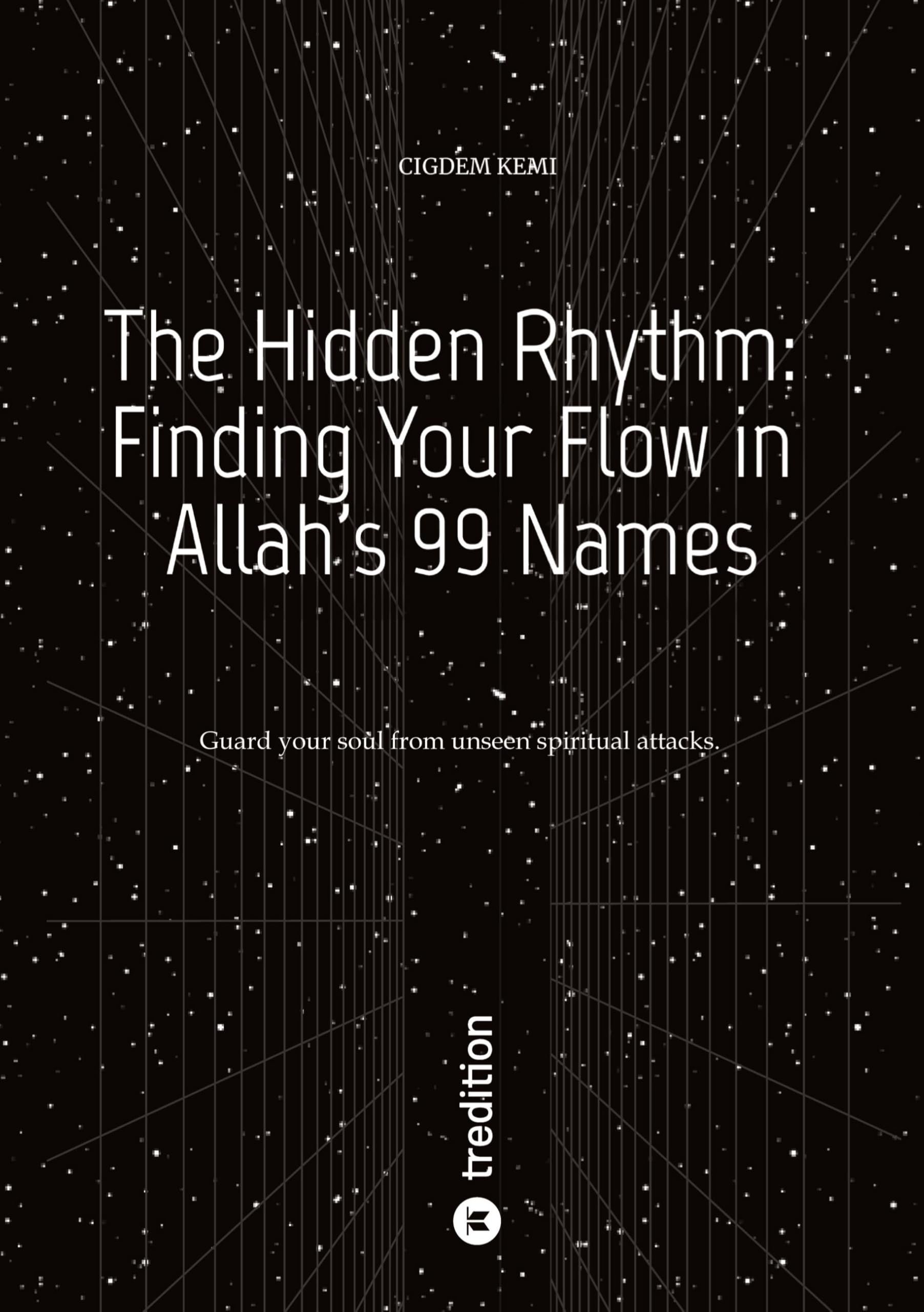 The Hidden Rhythm: Finding Your Flow in Allah's 99 Names Social Sciences