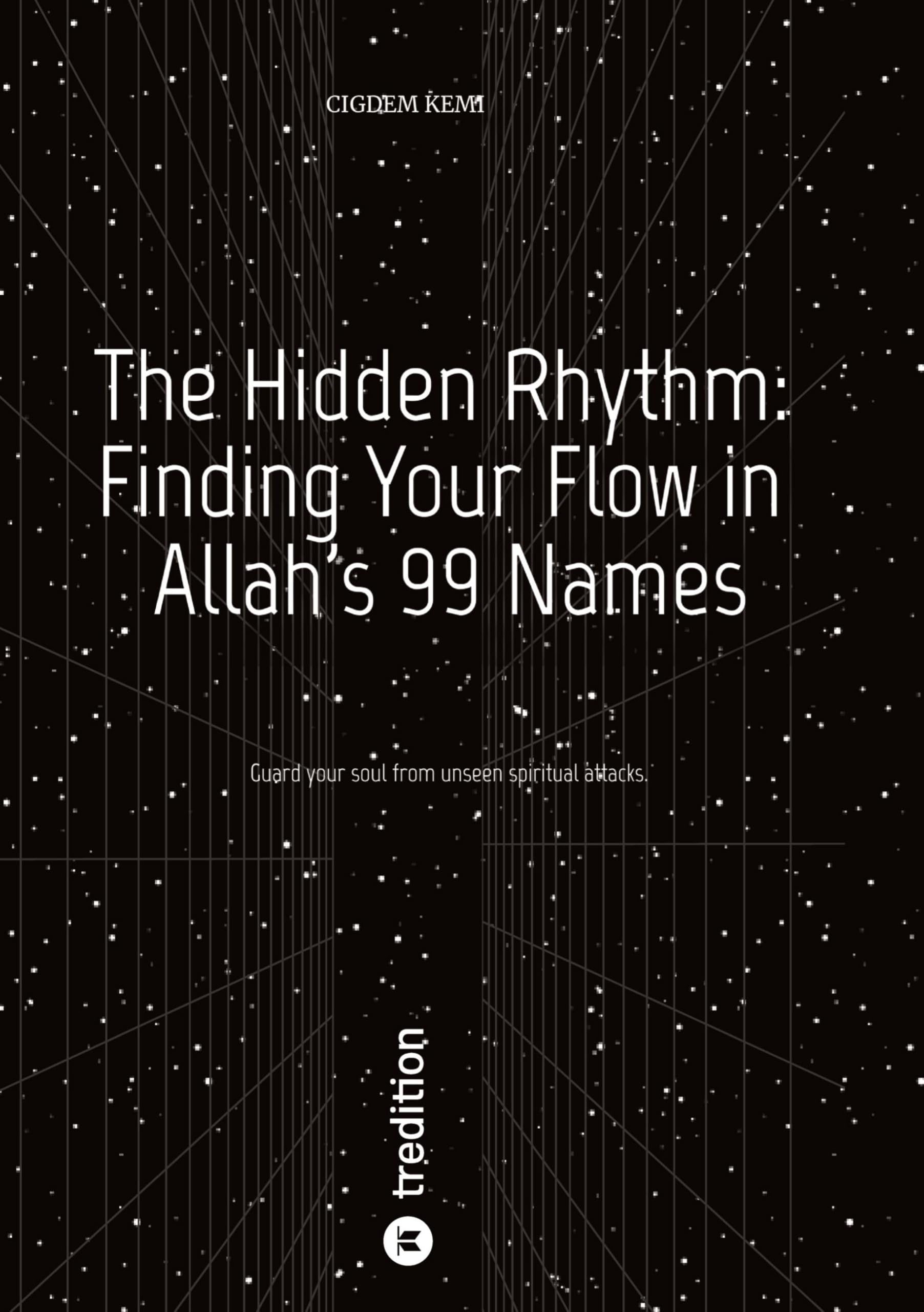 The Hidden Rhythm: Finding Your Flow in Allah's 99 Names Social Sciences