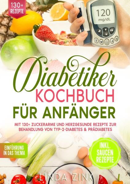 Diabetiker Kochbuch für Anfänger Leisure, Home & Garden