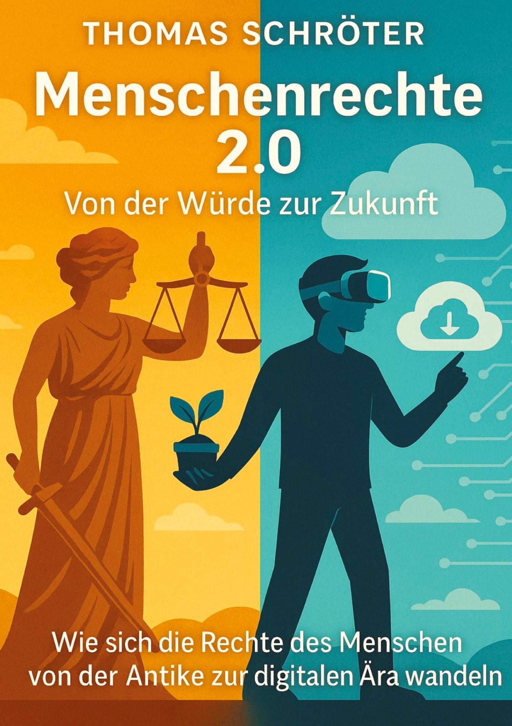 Menschenrechte 2.0 - Von der Würde zur Zukunft Law