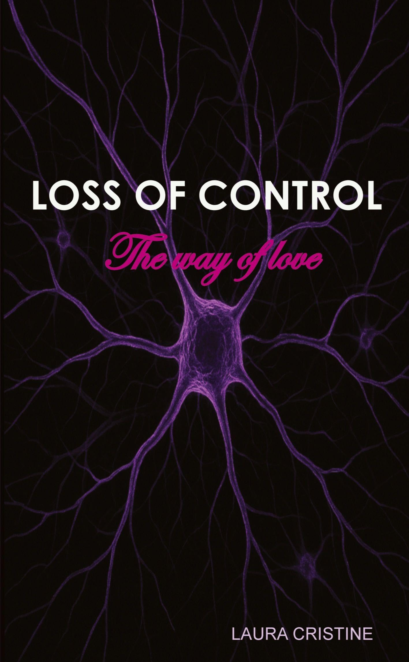 LOSS OF CONTROL - The way of love Contemporary literature