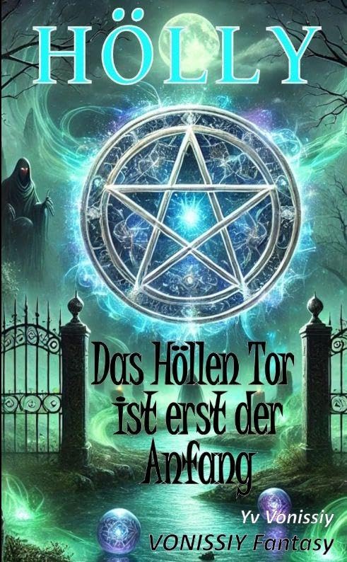 Hölly  - Das Höllen Tor ist erst der Anfang Contemporary literature
