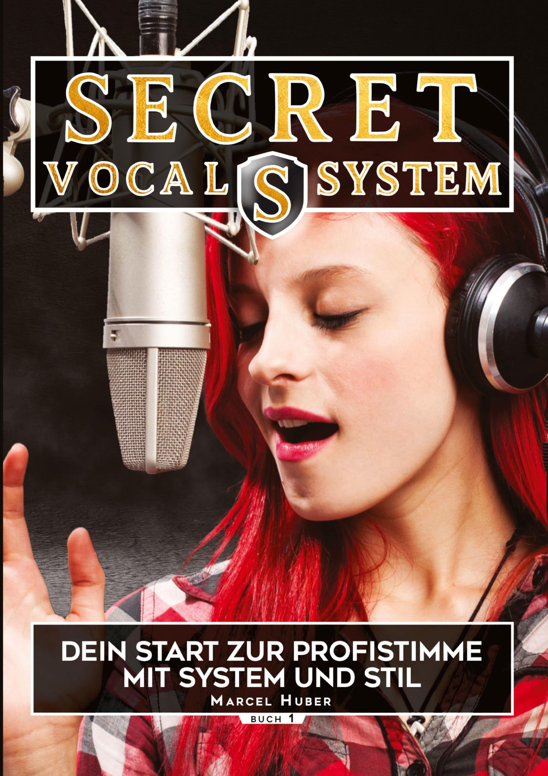 Secret Vocal System, Das Konzept, das Gesang revolutioniert, SVS, Gesang, Gesangbuch, Marcel Huber Poetry
