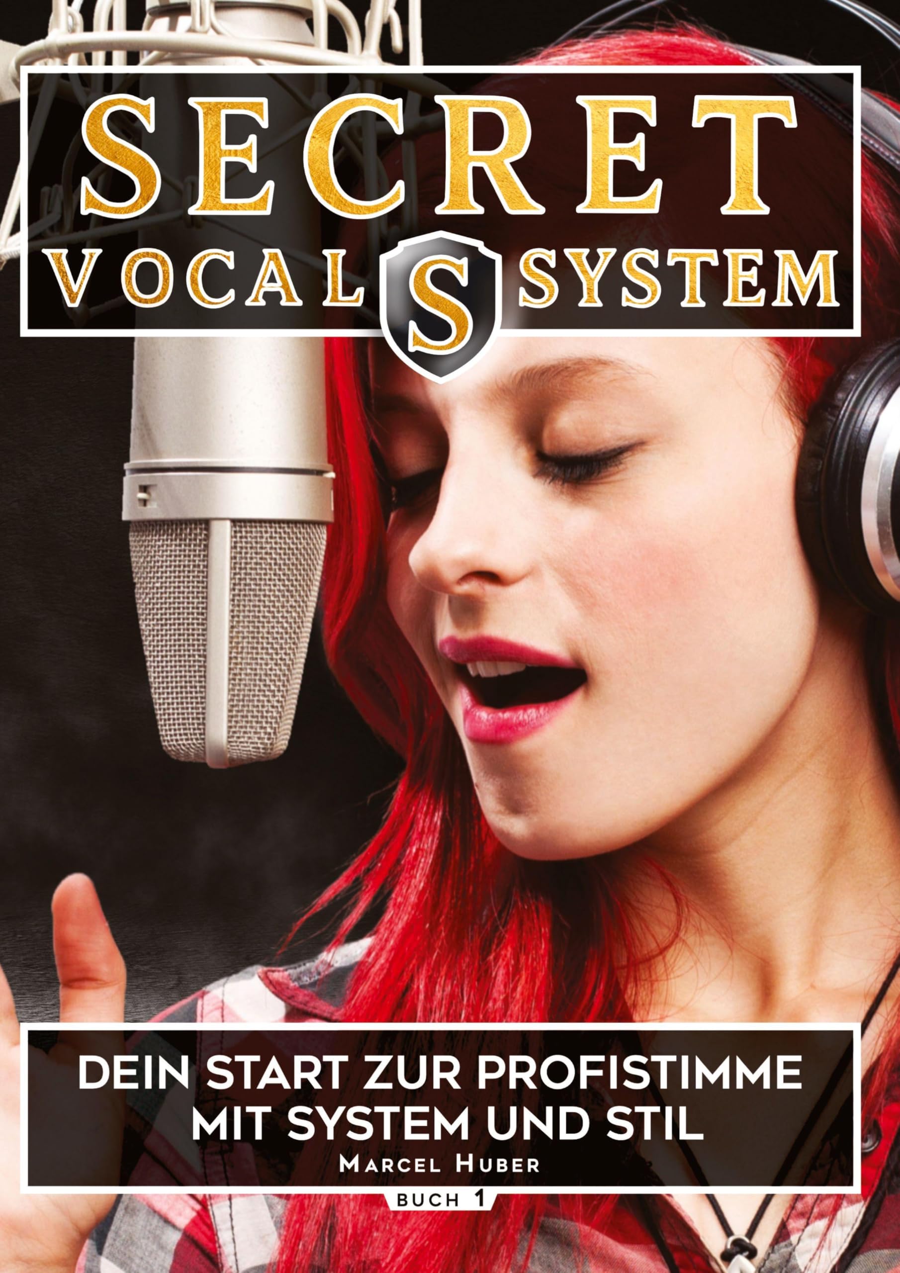 Secret Vocal System, Das Konzept, das Gesang revolutioniert, SVS, Gesang, Gesangbuch, Marcel Huber Poetry